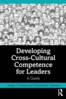 Image for Developing Cross-Cultural Competence for Leaders