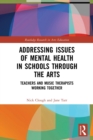 Image for Addressing Issues of Mental Health in Schools through the Arts