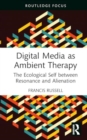 Image for Digital Media as Ambient Therapy