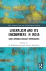 Image for Liberalism and its encounters in India  : some interdisciplinary approaches