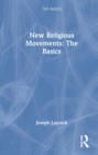 Image for New Religious Movements: The Basics