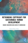 Image for Rethinking copyright for sustainable human development  : higher education and access to knowledge