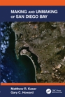 Image for Making and Unmaking of San Diego Bay