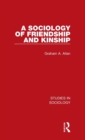 Image for A Sociology of Friendship and Kinship