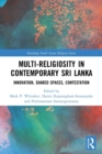 Image for Multi-religiosity in contemporary Sri Lanka  : innovation, shared spaces, contestation.