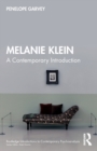 Image for Melanie Klein  : a contemporary introduction