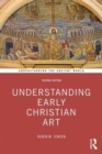 Image for Understanding early Christian art