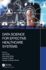 Image for Data Science for Effective Healthcare Systems