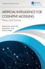 Image for Artificial intelligence for cognitive modeling  : theory and practice