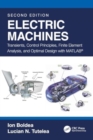 Image for Electric Machines : Transients, Control Principles, Finite Element Analysis, and Optimal Design with MATLAB®