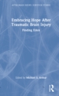 Image for Embracing Hope After Traumatic Brain Injury