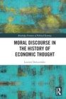 Image for Moral Discourse in the History of Economic Thought