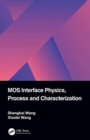 Image for MOS Interface Physics, Process and Characterization