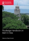 Image for Routledge Handbook on Islam in Asia