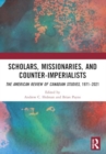 Image for Scholars, Missionaries, and Counter-Imperialists