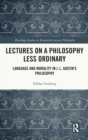 Image for Lectures on a Philosophy Less Ordinary
