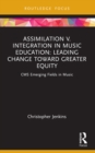 Image for Assimilation v. Integration in Music Education