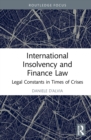 Image for International insolvency and finance law  : legal constants in times of crisis