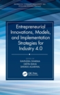 Image for Entrepreneurial Innovations, Models, and Implementation Strategies for Industry 4.0
