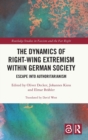 Image for The dynamics of right-wing extremism within German society  : escape into authoritarianism