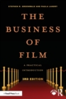 Image for The business of film  : a practical introduction