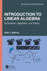 Image for Introduction to linear algebra  : computation, application and theory