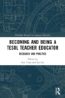 Image for Becoming and being a TESOL teacher educator  : research and practice