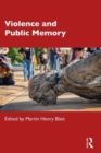 Image for Violence and public memory