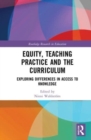 Image for Equity, Teaching Practice and the Curriculum