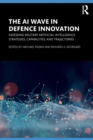 Image for The AI wave in defence innovation  : assessing military artificial intelligence strategies, capabilities, and trajectories