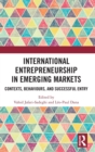 Image for International entrepreneurship in emerging markets  : contexts, behaviours, and successful entry