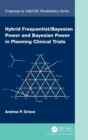 Image for Hybrid frequentist/Bayesian power and Bayesian power in planning clinical trials