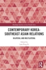 Image for Contemporary Korea-Southeast Asian relations  : bilateral and multilateral