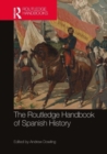 Image for The Routledge Handbook of Spanish History