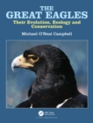 Image for The great eagles  : evolution, ecology and conservation