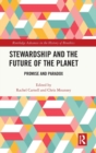 Image for Stewardship and the future of the planet  : promise and paradox