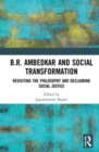 Image for B.R. Ambedkar and Social Transformation
