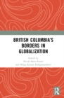 Image for British Columbia’s Borders in Globalization
