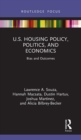 Image for U.S. housing policy, politics, and economics  : bias and outcomes