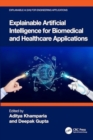 Image for Explainable Artificial Intelligence for Biomedical and  Healthcare Applications
