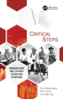 Image for Critical steps  : managing what must go right in high-risk operations