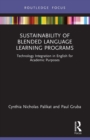 Image for Sustainability of blended language learning programs  : technology integration in English for Academic Purposes