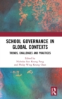 Image for School governance in global contexts  : trends, challenges and practices
