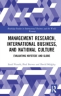 Image for Management research, international business, and national culture  : evaluating Hofstede and GLOBE