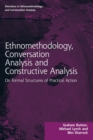 Image for Ethnomethodology, conversation analysis and constructive analysis  : on formal structures of practical action