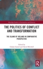 Image for The Politics of Conflict and Transformation