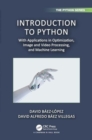 Image for Introduction to Python : With Applications in Optimization, Image and Video Processing, and Machine Learning