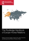 Image for The Routledge Handbook of Europe-Korea Relations