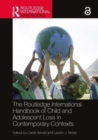 Image for The Routledge International Handbook of Child and Adolescent Grief in Contemporary Contexts