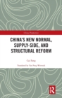 Image for China’s New Normal, Supply-side, and Structural Reform